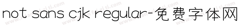not sans cjk regular字体转换